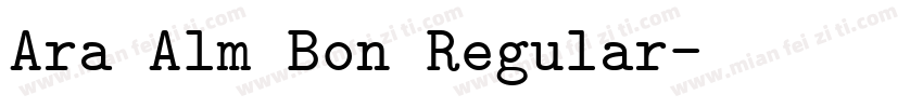 Ara Alm Bon Regular字体转换